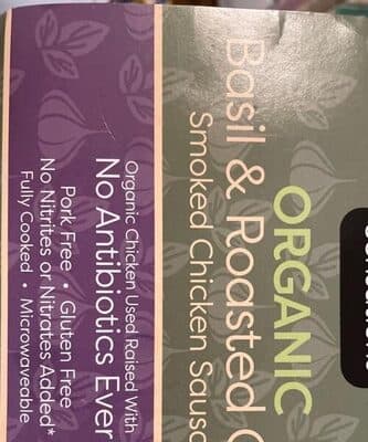 Organic basil and roasted garlic, smoked chicken sausage
