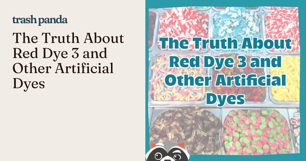 The Truth About Red Dye 3 and Other Artificial Dyes